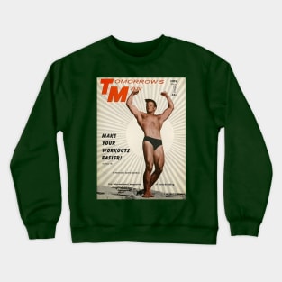 TOMORROW'S MAN - Vintage Physique Muscle Male Model Magazine Cover Crewneck Sweatshirt